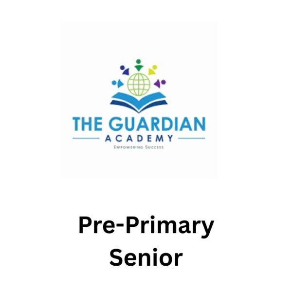 The Guardian Academy Pre-Primary Senior