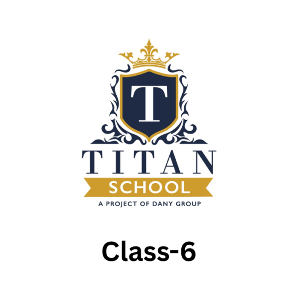 Titan School Class-6